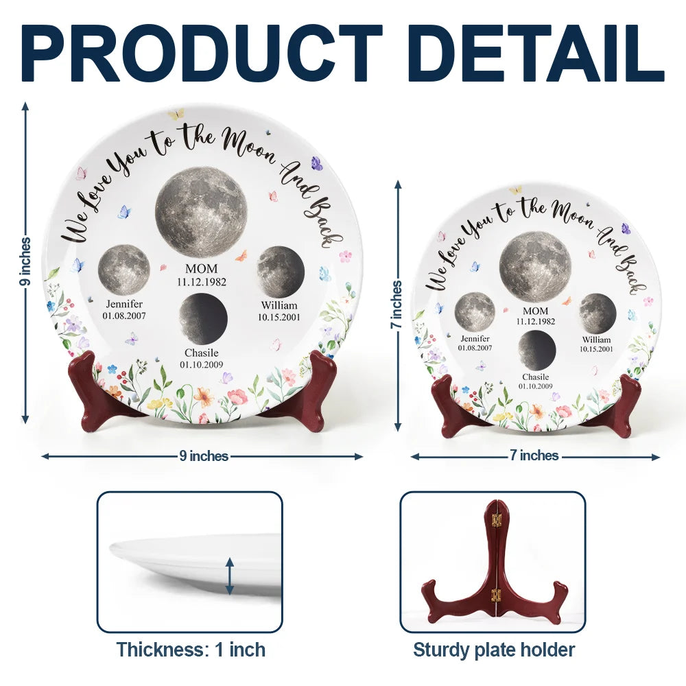Gift For Mother,Gift For Grandma,Gift For Father,Gift For Grandpa,Love - Moon Phase We Love You To The Moon And Back - Personalized Ceramic Plate