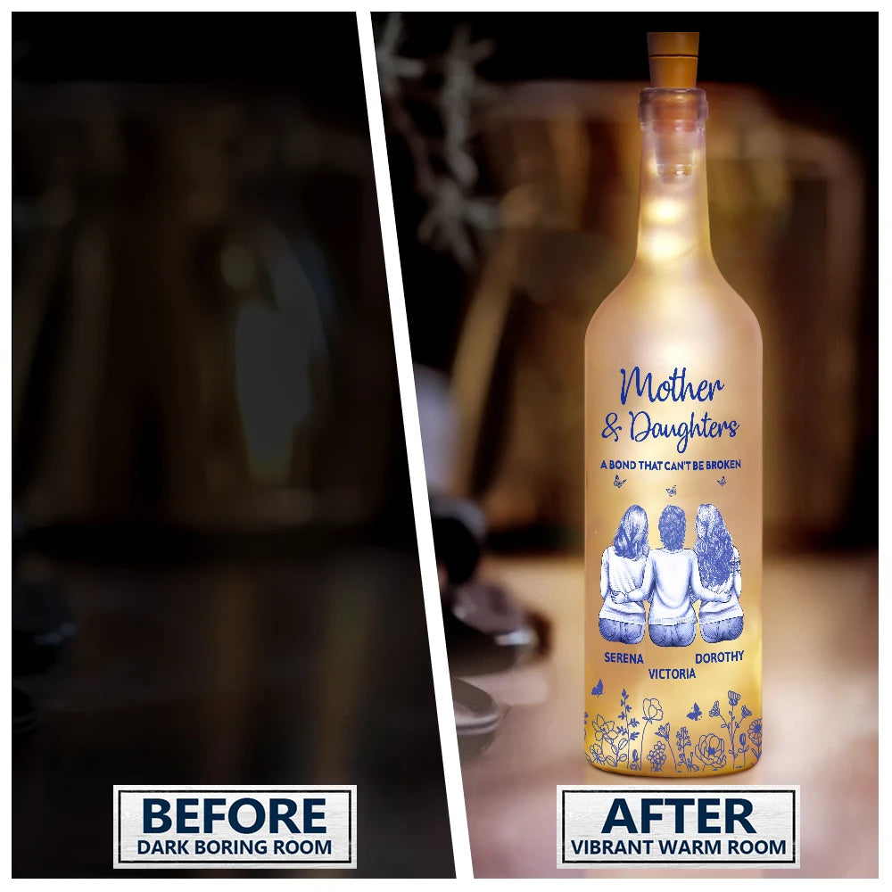 Gift For Mother,Daughters,Gift For Daughter,Children,Mom,Sons,Love - Mother And Daughter A Bond That Can't Be Broken - Personalized Bottle Light