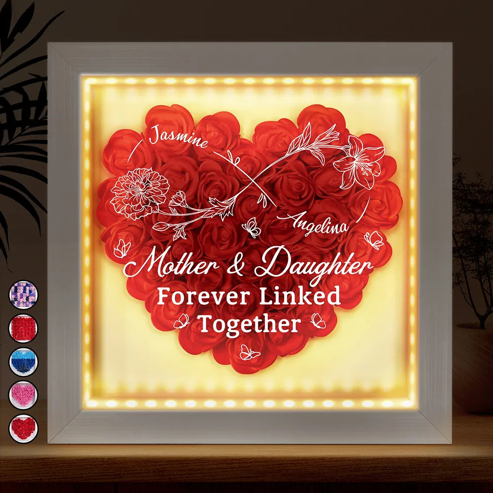 Mother And Daughter Forever Linked Together - Personalized LED Light Flower Shadow Box