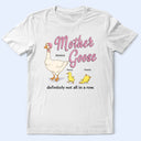 Gift For Mother,Funny - Mother Goose Definitely Not All In A Row - Personalized T Shirt