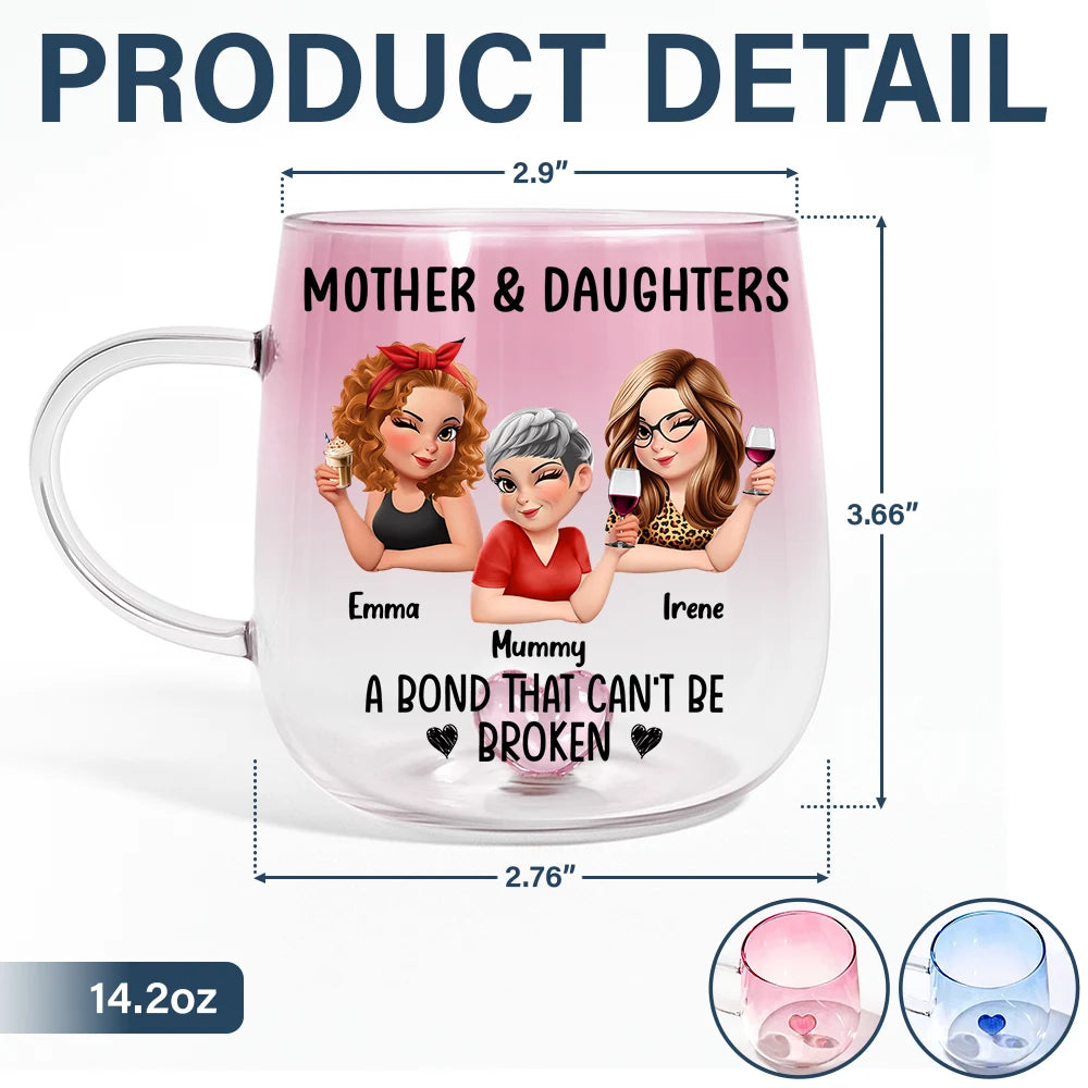 Gift For Mother, Mom - Daughters (Adult), Happy - Mother & Daughter A Bond That Can't Be Broken - Personalized Gradient Glass Mug