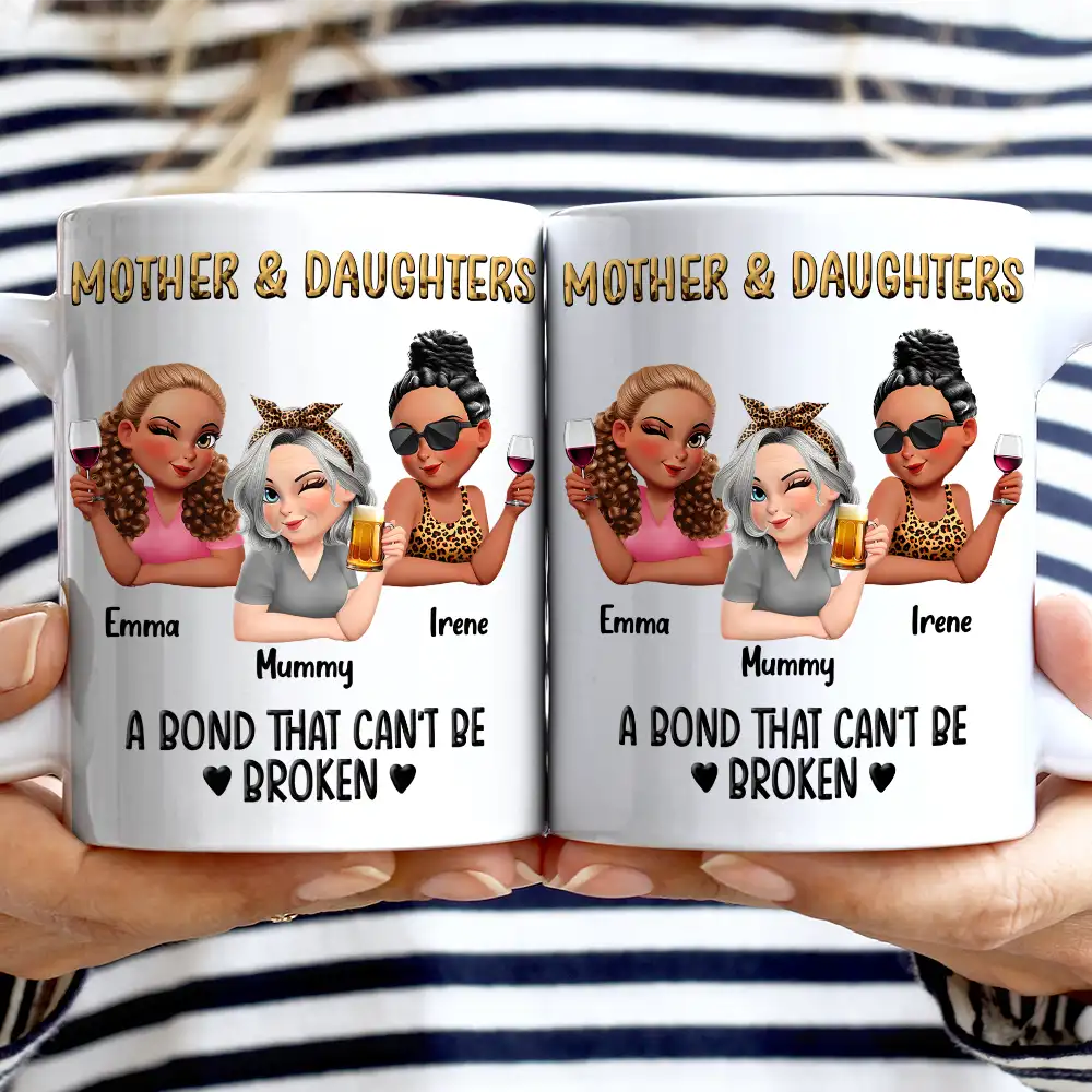 Gift For Mother, Gift For Daughter, Gift For Women, Happy, Top Market - Mother & Daughters A Bond That Can't Be Broken 3D Effect - Personalized Mug
