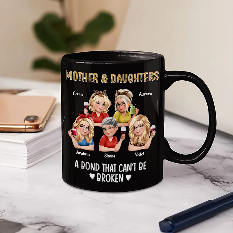 Gift For Mother, Gift For Daughter, Gift For Women, Happy, Top Market - Mother & Daughters A Bond That Can't Be Broken 3D Effect - Personalized Mug