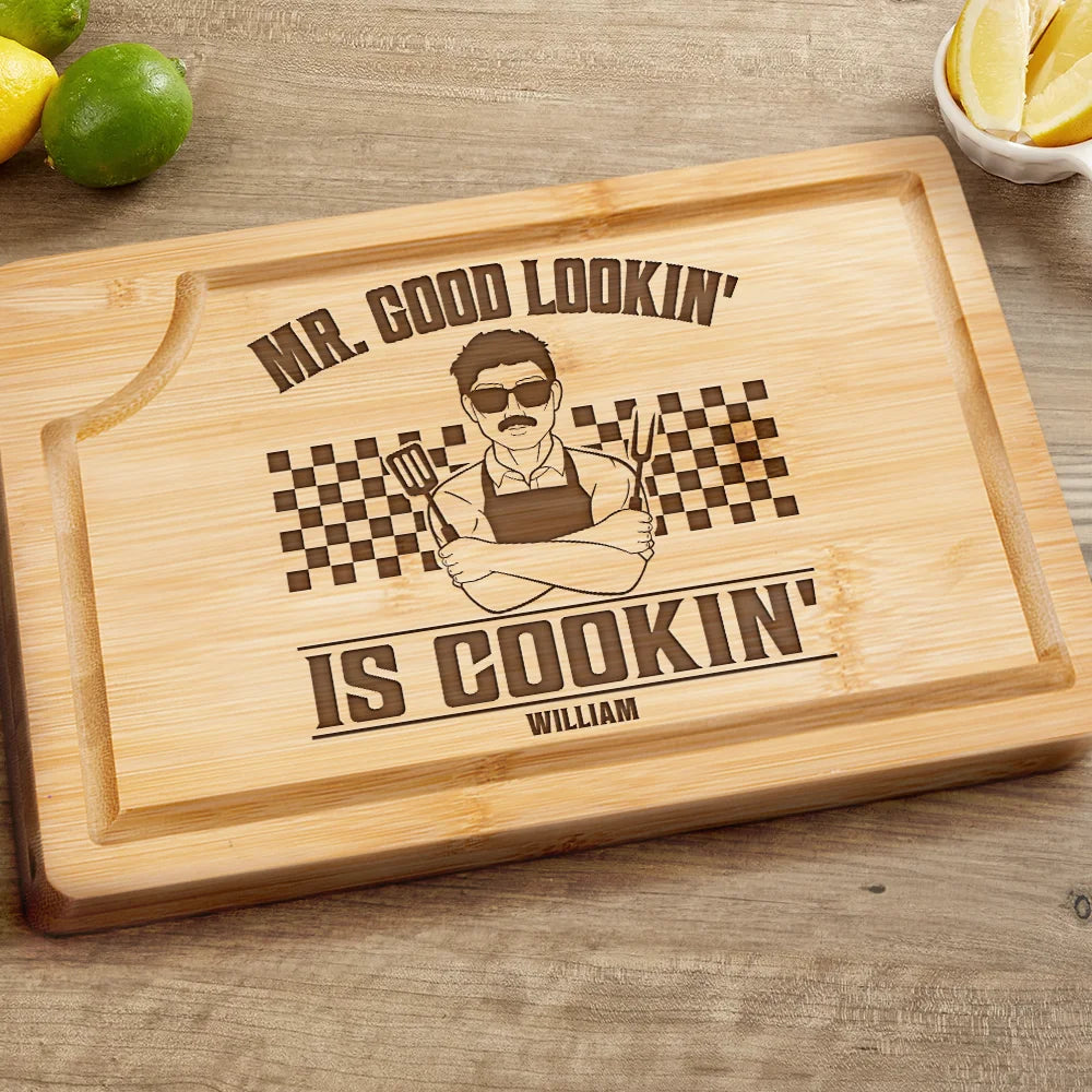 Mr. Good Lookin' Is Cookin' - Personalized Wooden Cutting Board