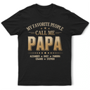 Gift For Grandpa,Grandpa - Grandkids,Icon,Special Font,Proud - My Favorite People Call Me - Personalized T Shirt
