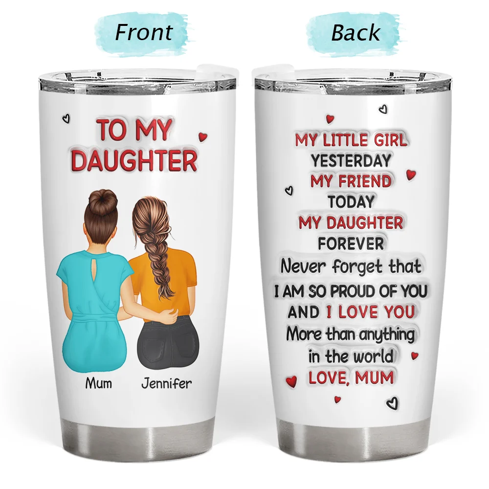 Mom - Daughters (Adult), Mom - Daughters (Young), Mom - Sons, Love, Top Market - My Daughter Son Forever 3D Inflated Effect - Personalized Tumbler