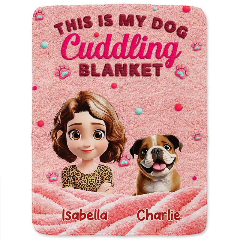 Pet Lovers,Pet Mom,Pet Dad,Dog Lovers,Dog Mom,Dog Dad,Happy - My Dog Cuddling Blanket Embroidery Effect - Personalized Fleece Blanket, Sherpa Blanket