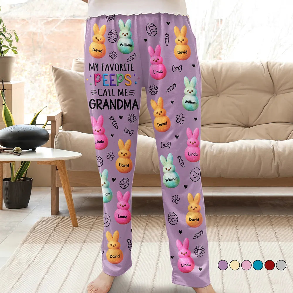 Easter,Gift For Mother,Gift For Grandma,Happy - My Favorite Peeps Call Me Grandma - Personalized Pajama Pants