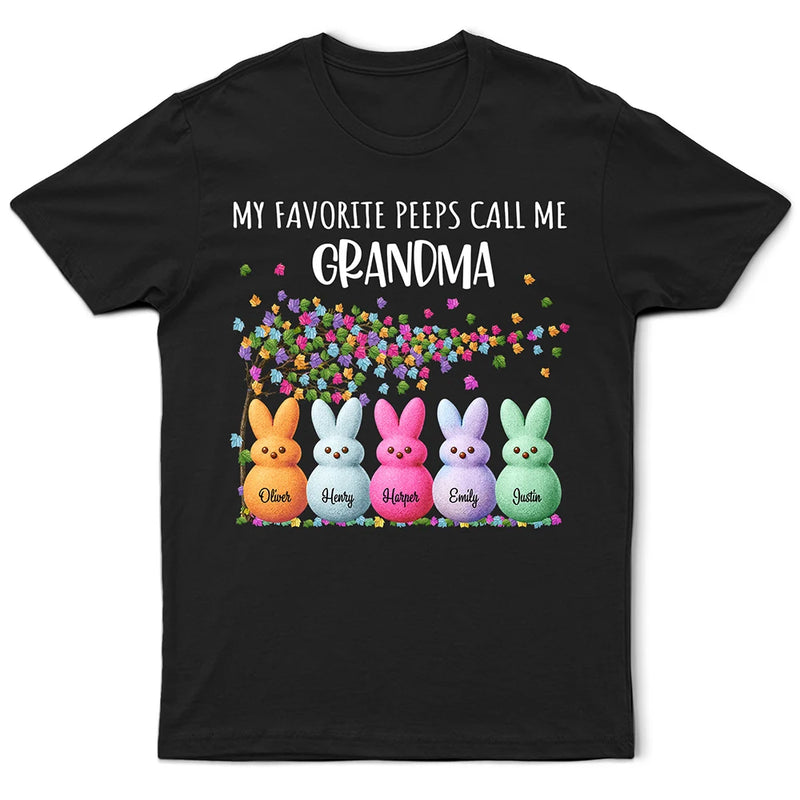 Funny,Gift For Mother,Gift For Grandma,Gift For Wife,Easter - My Favorite Peeps Call Me Grandma Mom - Personalized T Shirt
