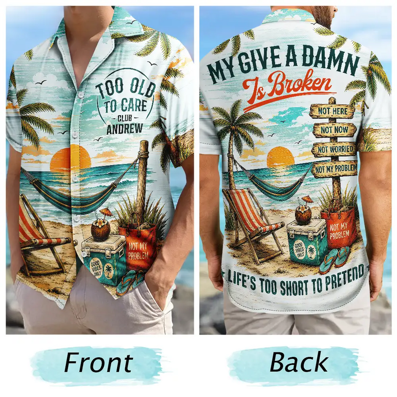 Top Market,Humorous,Gift For Yourself,Summer,Retirement,Custom Text - My Give A Damn Is Broken - Personalized Hawaiian Shirt
