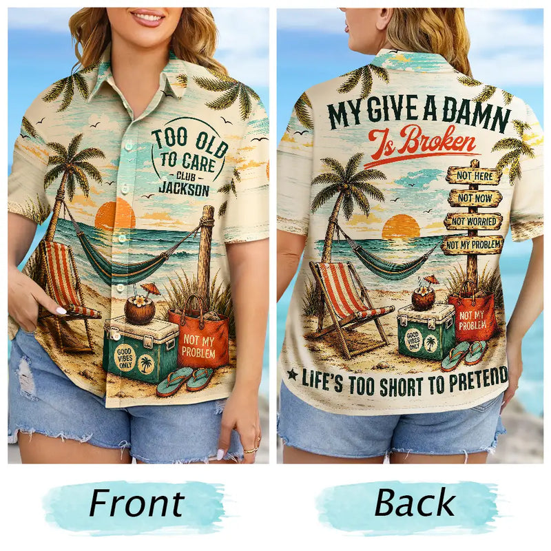 Top Market,Humorous,Gift For Yourself,Summer,Retirement,Custom Text - My Give A Damn Is Broken - Personalized Hawaiian Shirt