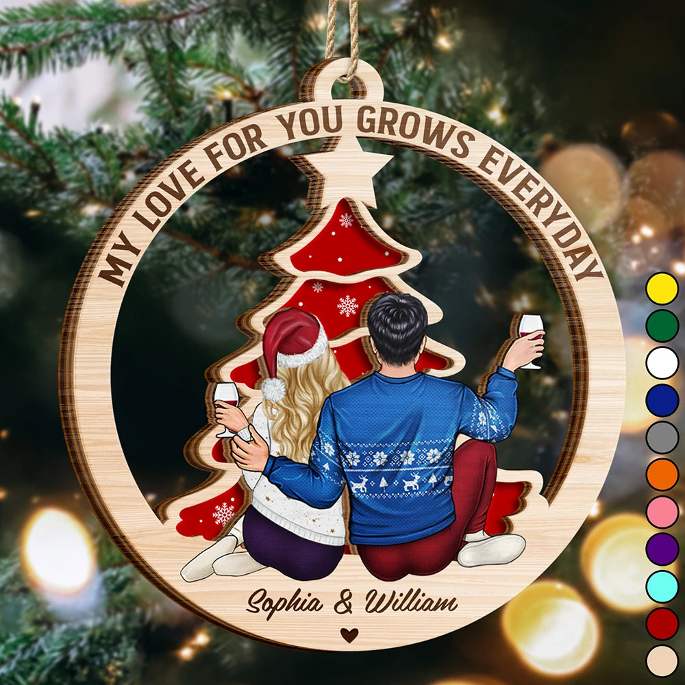 My Love For You Grows Everyday - Personalized 2-Layered Wooden Ornament