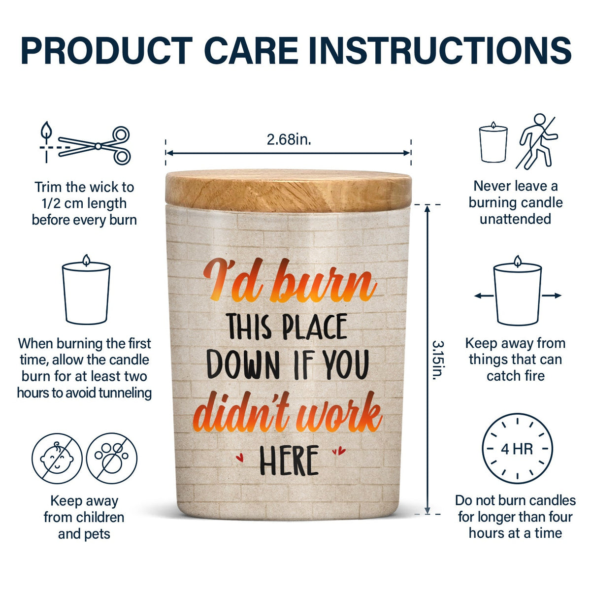 I'd Burn This Place Down If You Didn't Work Here - Gift For Colleagues, Besties, BFF Best Friends - Personalized Scented Candle With Wooden Lid