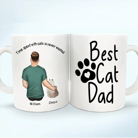 Best Cat Dad Time Spent With Cats Is Never Wasted - Personalized White Edge-to-Edge Mug