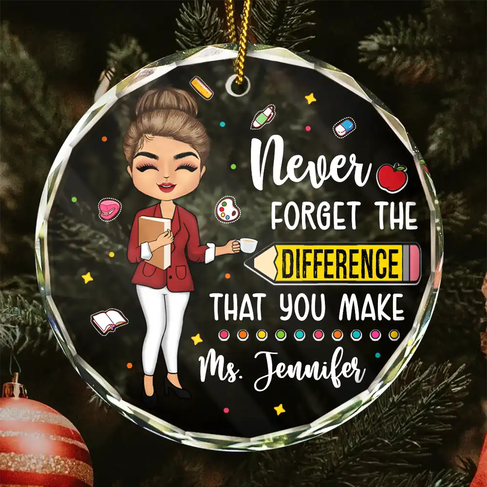 Teacher Never Forget The Difference You Make - Personalized Circle Glass Ornament