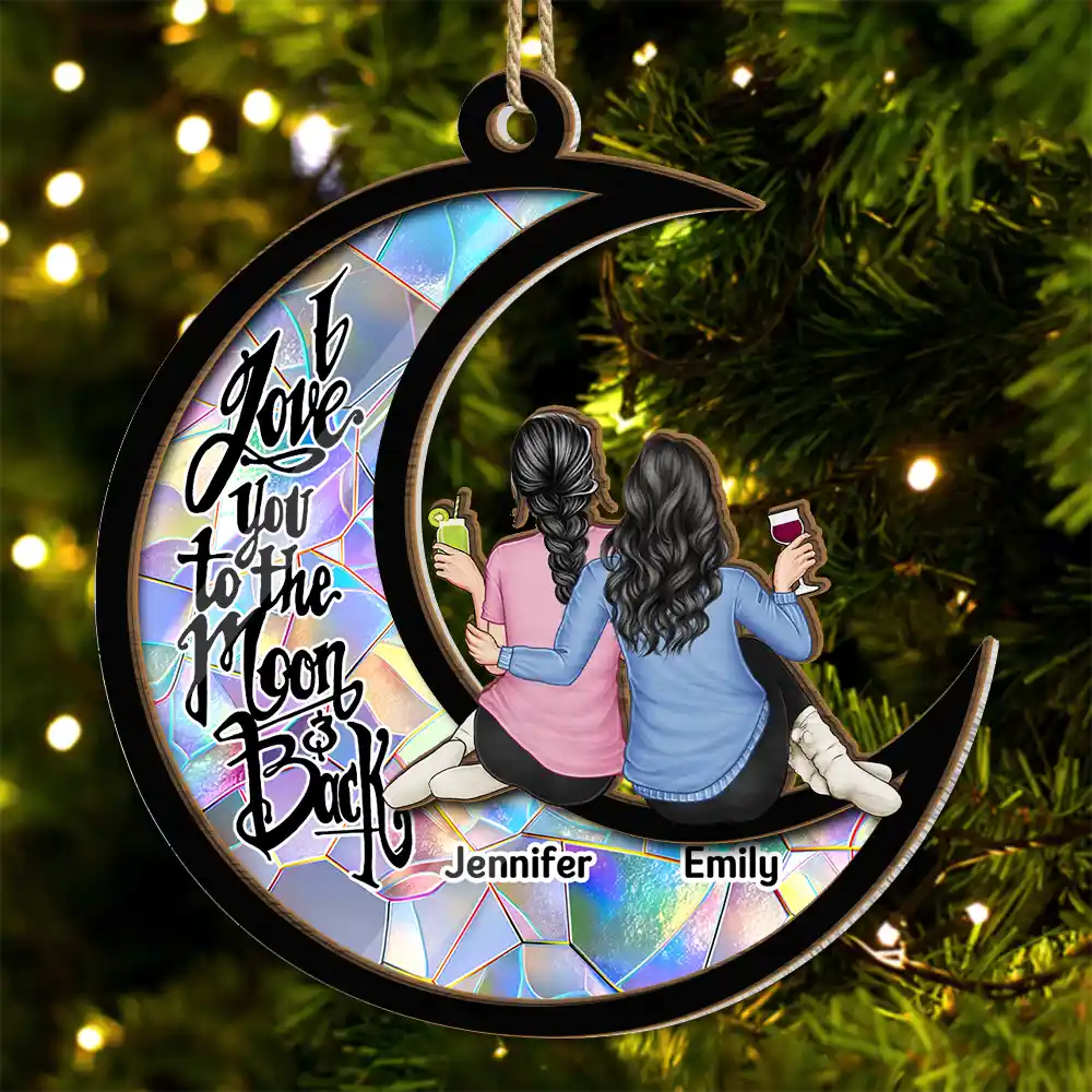 Besties I Love You To The Moon & Back - Personalized Suncatcher Ornament