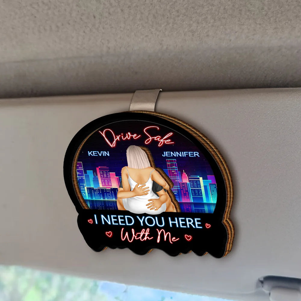 Gift For Couples, Gift For Husband, Gift For Wife, Gift For Boyfriend, Gift For Girlfriend - Couple Drive Safe I Love You - Personalized Custom Shaped Car Visor Clip