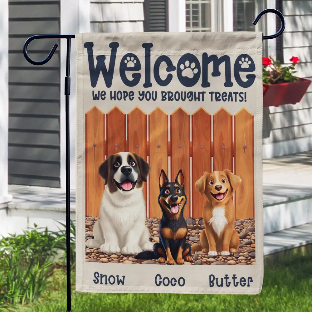 Dog Lovers, Happy - Welcome We Hope You Brought Treats 3D Effect Dogs - Personalized Flag