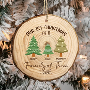 First Christmas As A Family Of Three - Personalized Wood Slice Ornament
