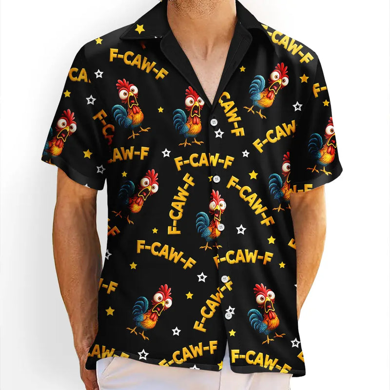 Beach, Summer, Gift For Men, Gift For Yourself, Sarcastic, Icon - Funny Chicken Bird F Caw F - Personalized Hawaiian Shirt