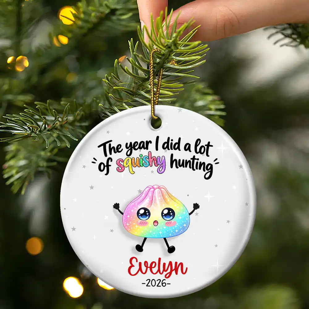 Top Market, Playful, Christmas, Gift For Kids, Icon - The Year I Did A Lot Of Squishy Hunting Keepsake Gift For Kids - Personalized Circle Ceramic Ornament