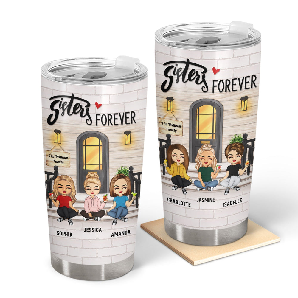 Sisters Forever - Gift For Sisters, Besties - Personalized Custom Tumbler