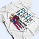 Behind Every Nurse Who Believes In Herself - Gift For Nurse - Personalized Custom T Shirt