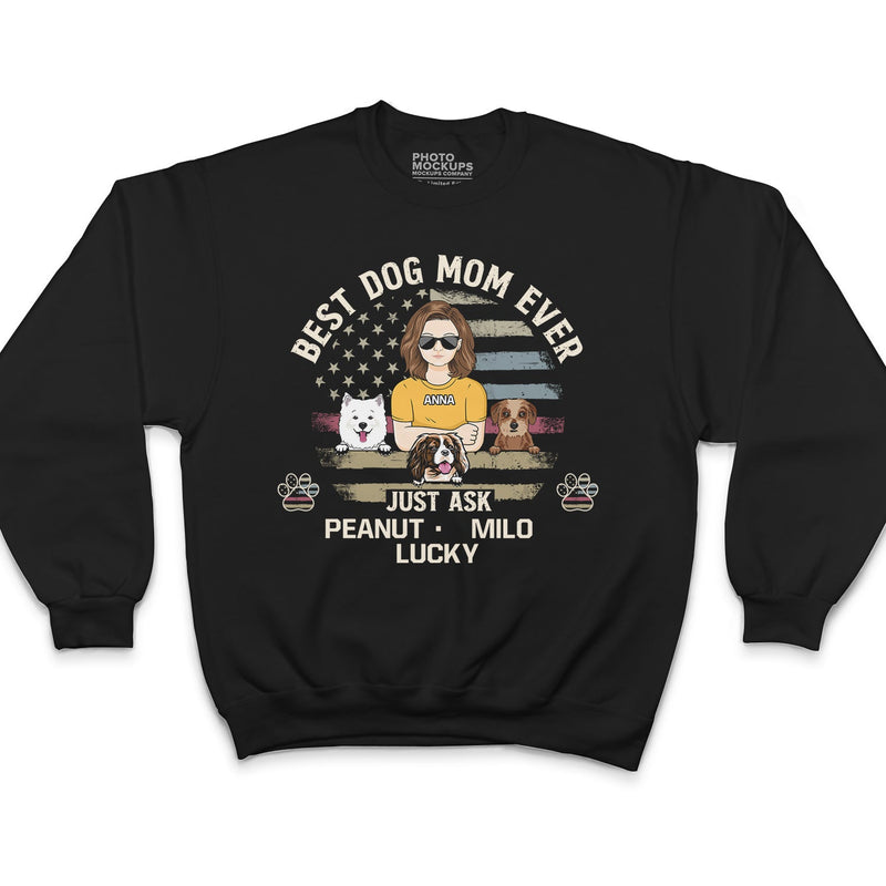 Best Dog Dad Dog Mom Ever - Birthday, Loving Gift For Daddy, Father, Mother, Pet Lovers - Personalized Custom T Shirt