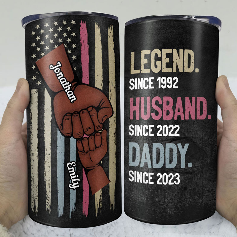 Legend Husband Daddy Fist Bump - Birthday, Loving Gift For Dad, Father, Grandfather, Grandpa - Personalized Custom 4 In 1 Can Cooler Tumbler