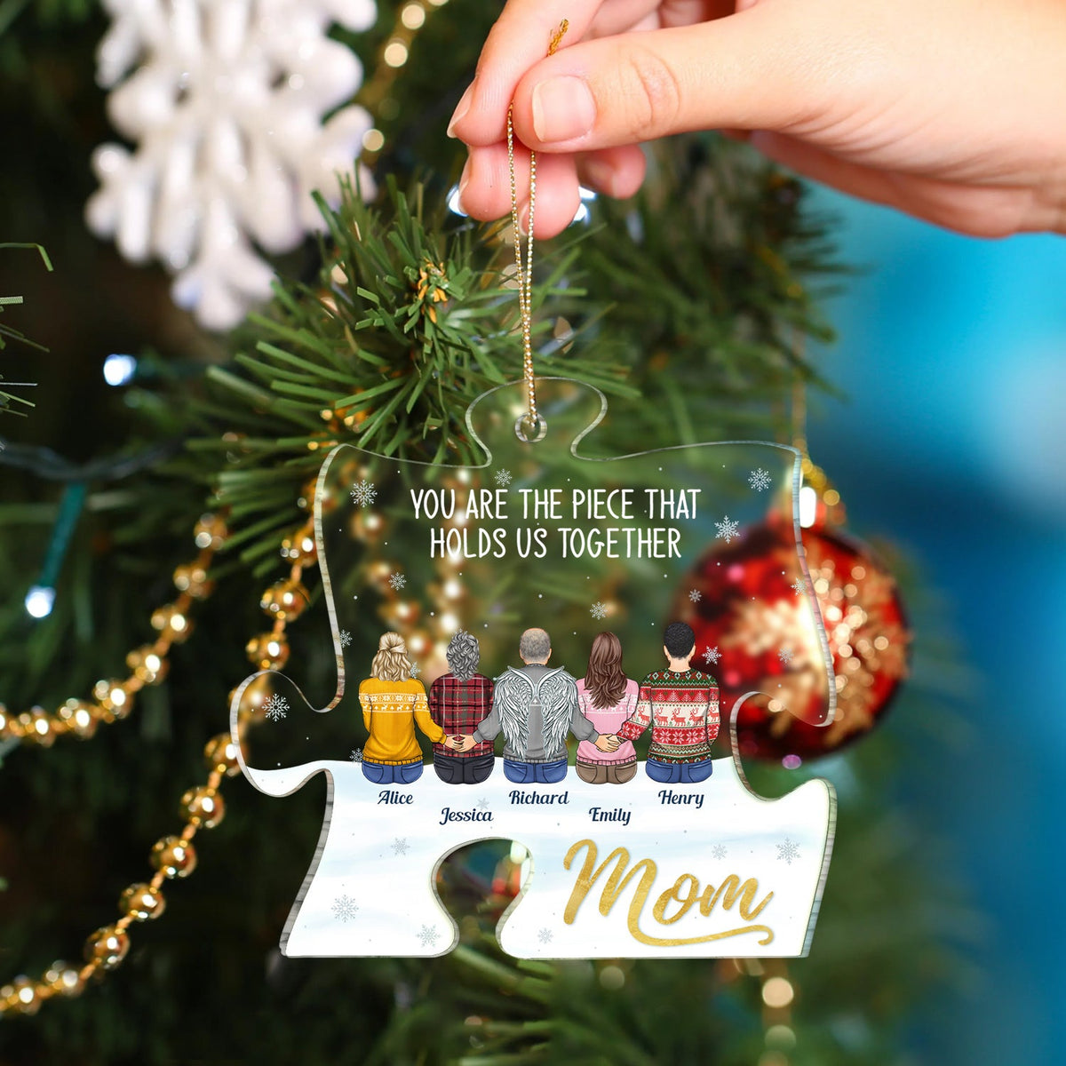 Mom You Are The Piece That Holds Us Together - Christmas Gift For Mother, Family - Personalized Custom Shaped Acrylic Ornament
