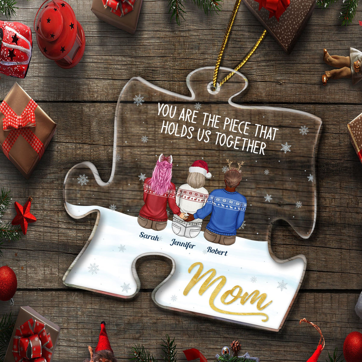 Mom You Are The Piece That Holds Us Together - Christmas Gift For Mother, Family - Personalized Custom Shaped Acrylic Ornament