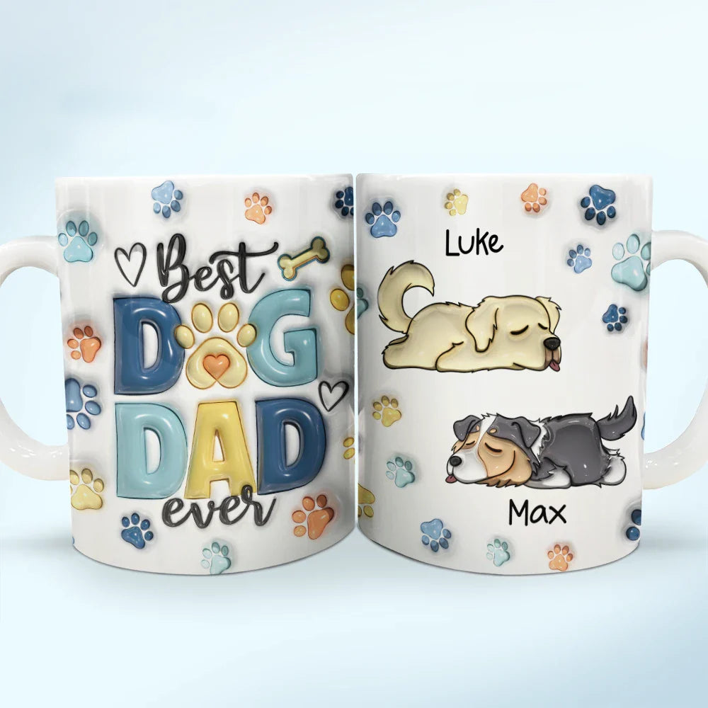 Best Dog Dad Ever - 3D Inflated Effect Printed Mug, Personalized White Edge-to-Edge Mug
