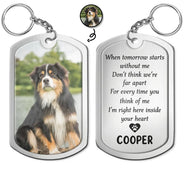 Custom Photo Memorial When Tomorrow Starts - Personalized Aluminum Keychain