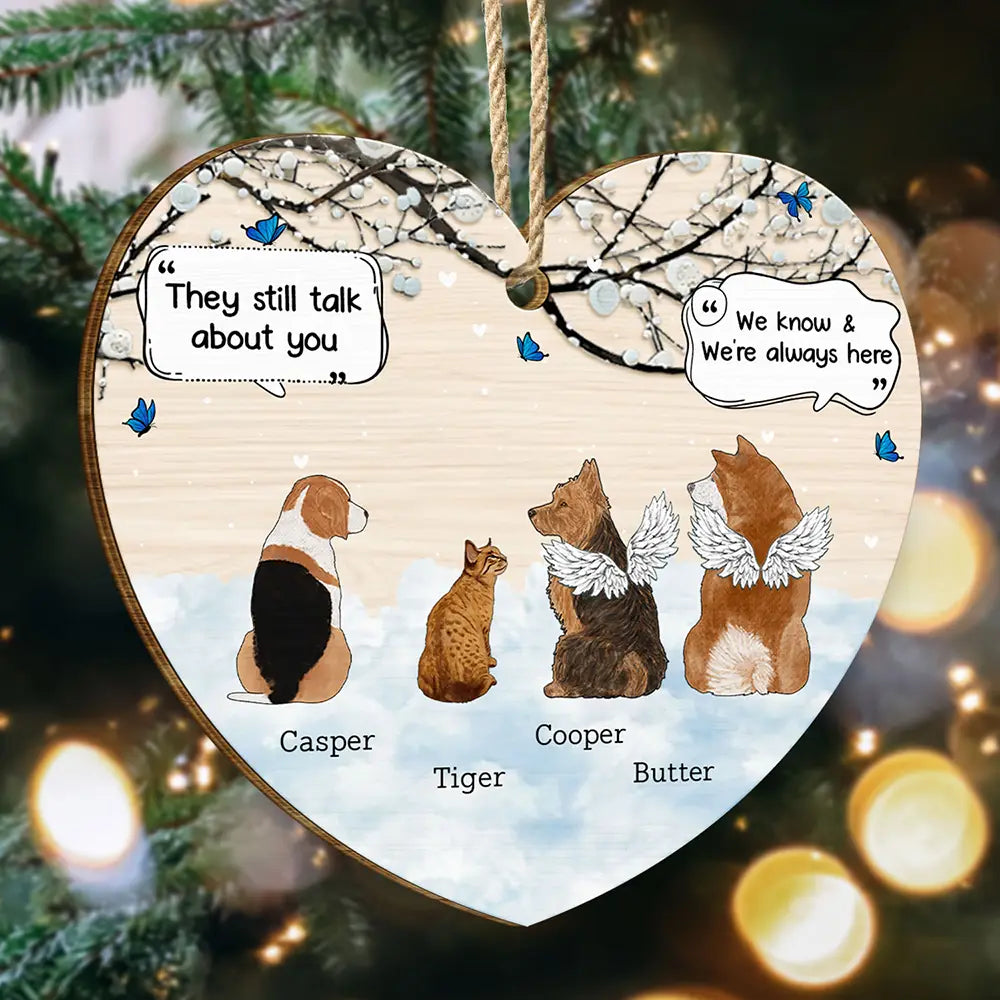 They Still Talk About You Memorial Pet Lovers Christmas - Personalized Custom Shaped Wooden Ornament