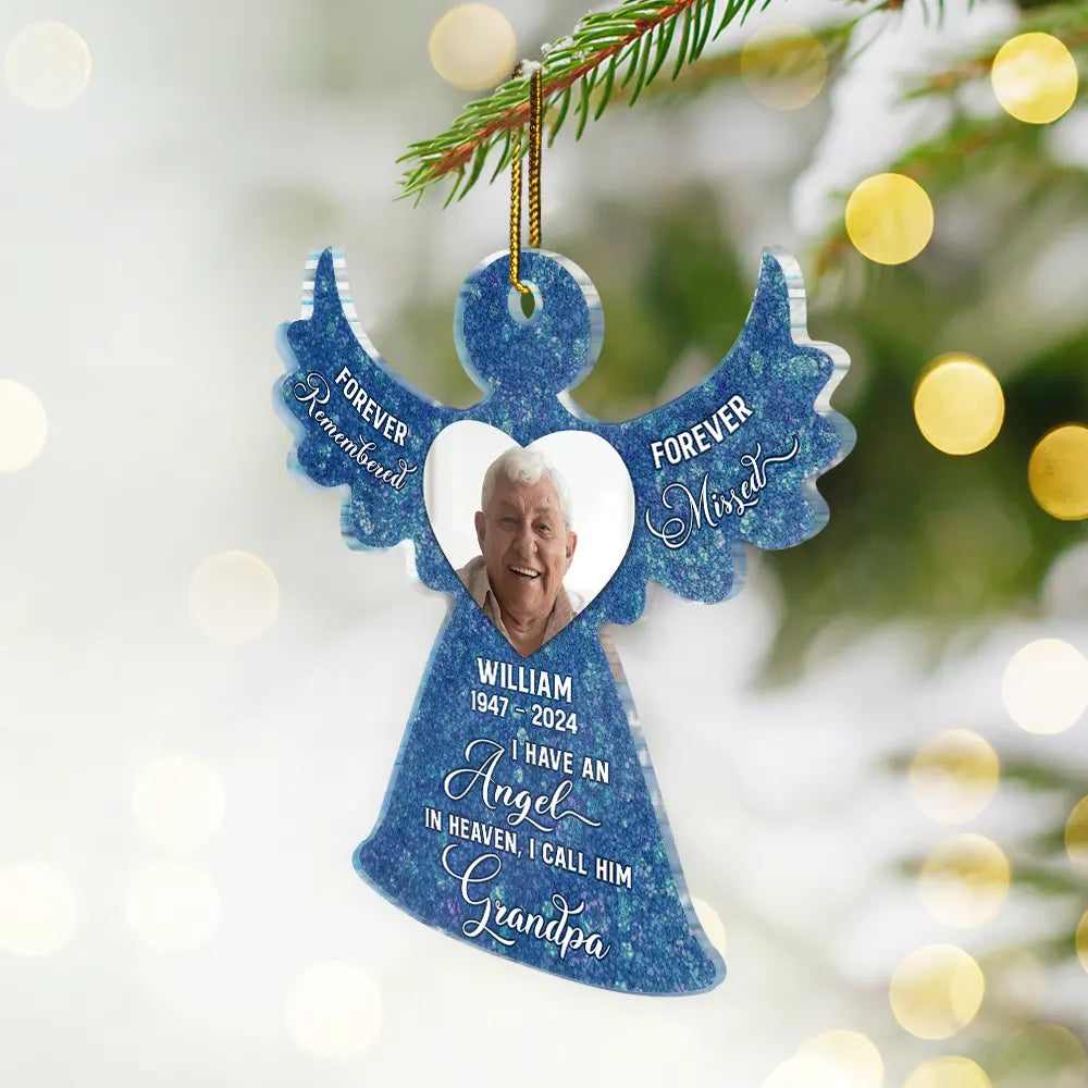 Custom Photo I Have An Angel In Heaven Memorial - Personalized Custom Shaped Acrylic Ornament