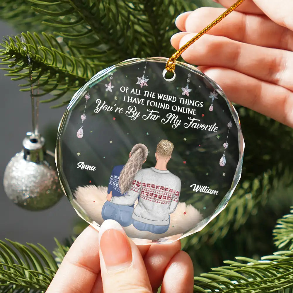 Christmas,Gift For Couples,Gift For Husband,Gift For Wife,Gift For Boyfriend,Gift For Girlfriend,Love - Of All The Weird Things - Personalized Glass Ornament