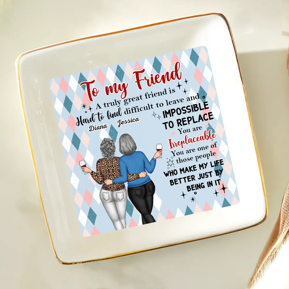 You Are Irreplaceable Besties - Personalized Ring Dish