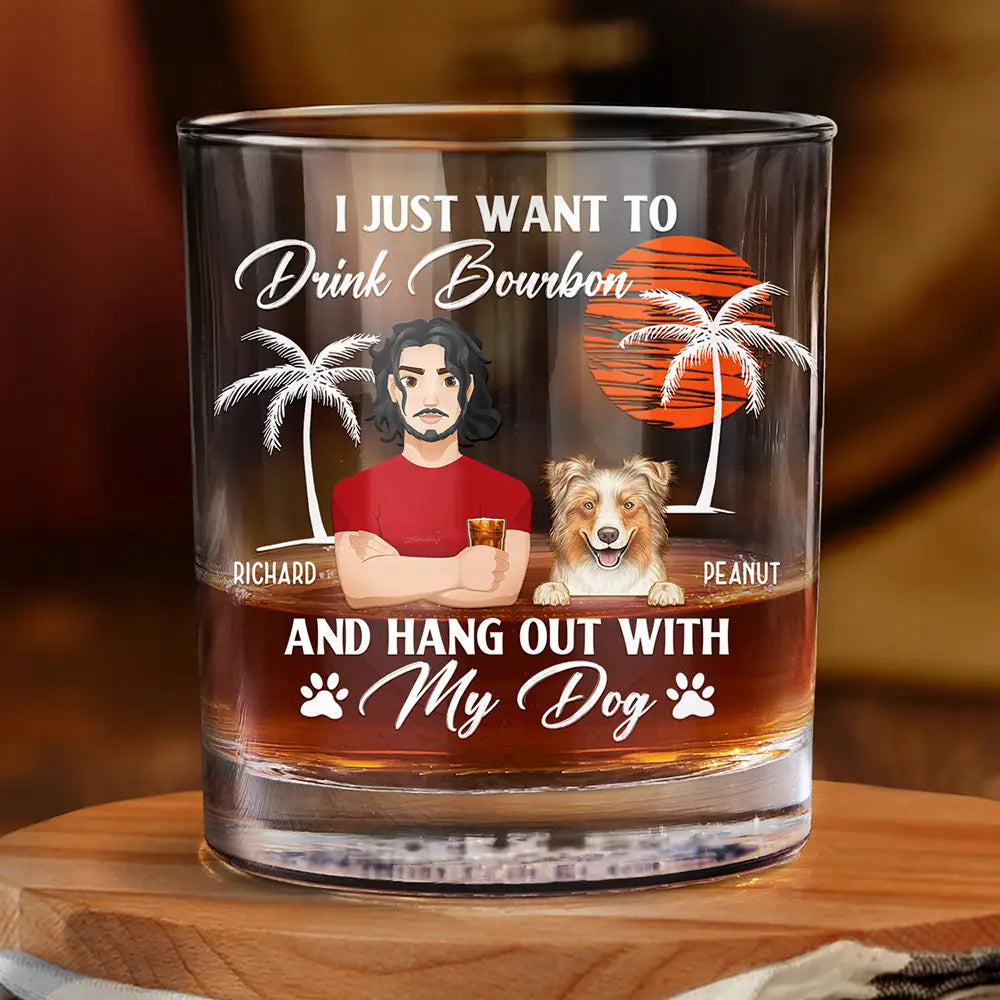 Pet Lovers, Pet Mom, Dog Lovers, Cat Lovers, Pet Dad - I Just Want To Drink - Personalized Whiskey Glass