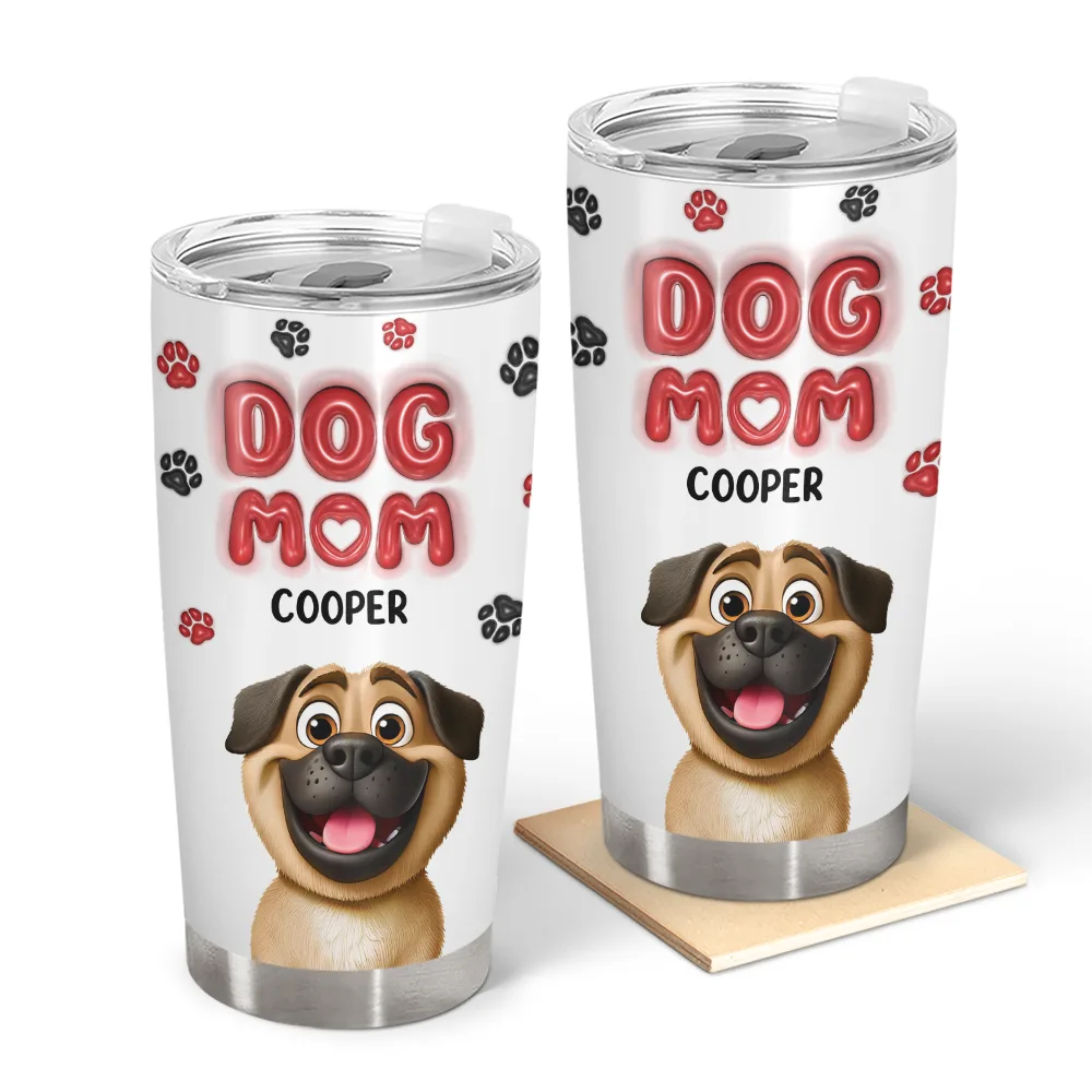 Dog Lovers,Dog Mom,Pet Lovers - Dog Mom Red 3D Effect - Personalized Tumbler
