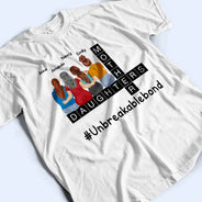 Gift For Mother, Love, Mom - Daughters (Adult) - Mother Daughter Unbreakablebond - Personalized T Shirt