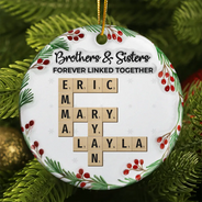 Gift For Sibling,Gift For Sisters,Gift For Brothers,Christmas,Happy - Crossword Brothers & Sisters Forever Linked Together 3D Inflated Effect - Personalized Circle Ceramic Ornament