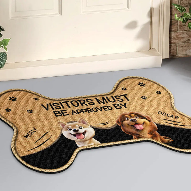 Dog Lovers,Dog Mom,Dog Dad,Dog Couple - 3D Effect Funny Dogs Visitors Must Be Approved By - Personalized Custom Shaped Doormat