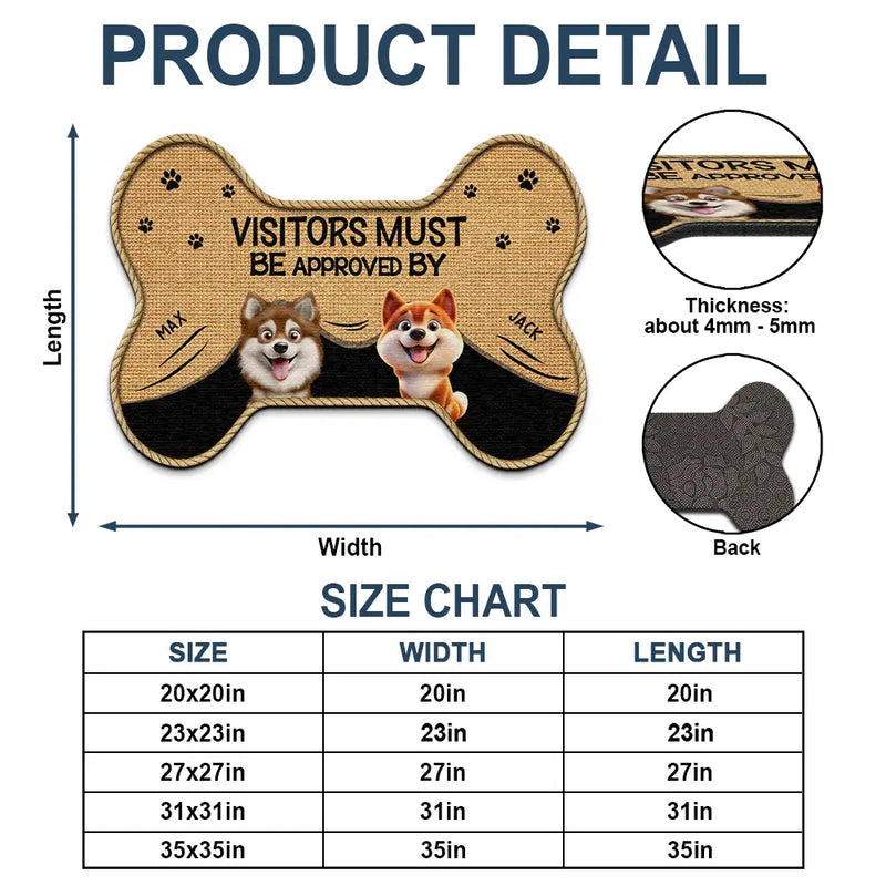 Dog Lovers,Dog Mom,Dog Dad,Dog Couple - 3D Effect Funny Dogs Visitors Must Be Approved By - Personalized Custom Shaped Doormat