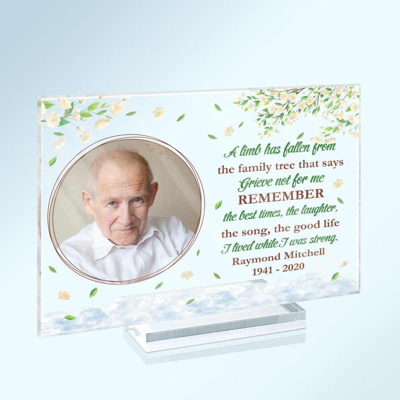 Custom Photo A Limb Has Fallen - Memorial Gift - Personalized Custom Horizontal Rectangle Acrylic Plaque