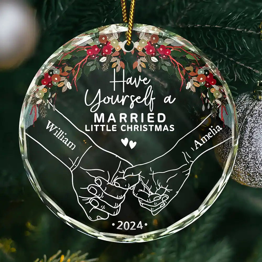 Have Yourself A Married Little Christmas - Personalized Glass Ornament