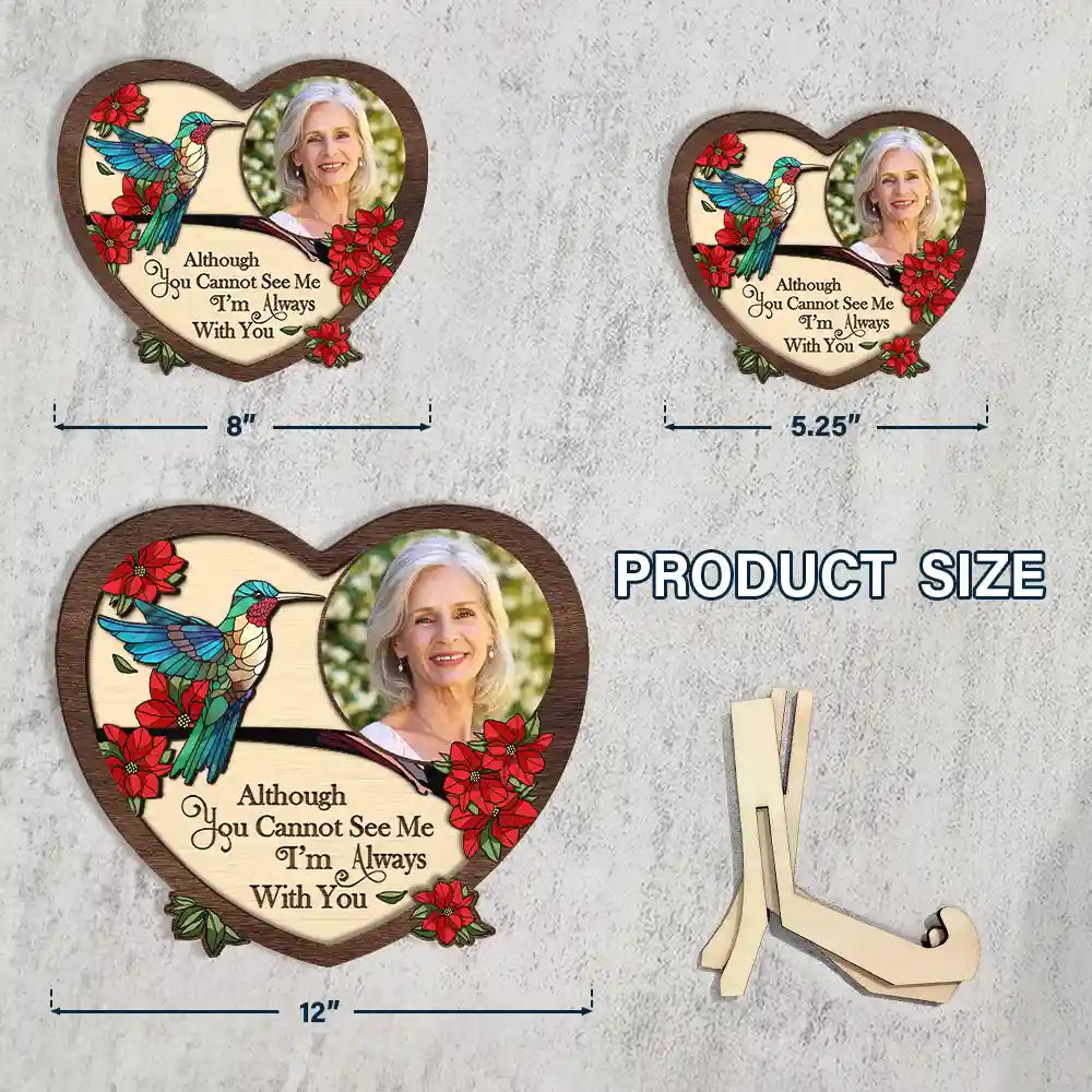 Family, Parents, Gift For Grandparents, Gift For Sibling, Memorial - Custom Photo I'm Always With You Memorial - Personalized 2-Layered Wooden Plaque With Stand