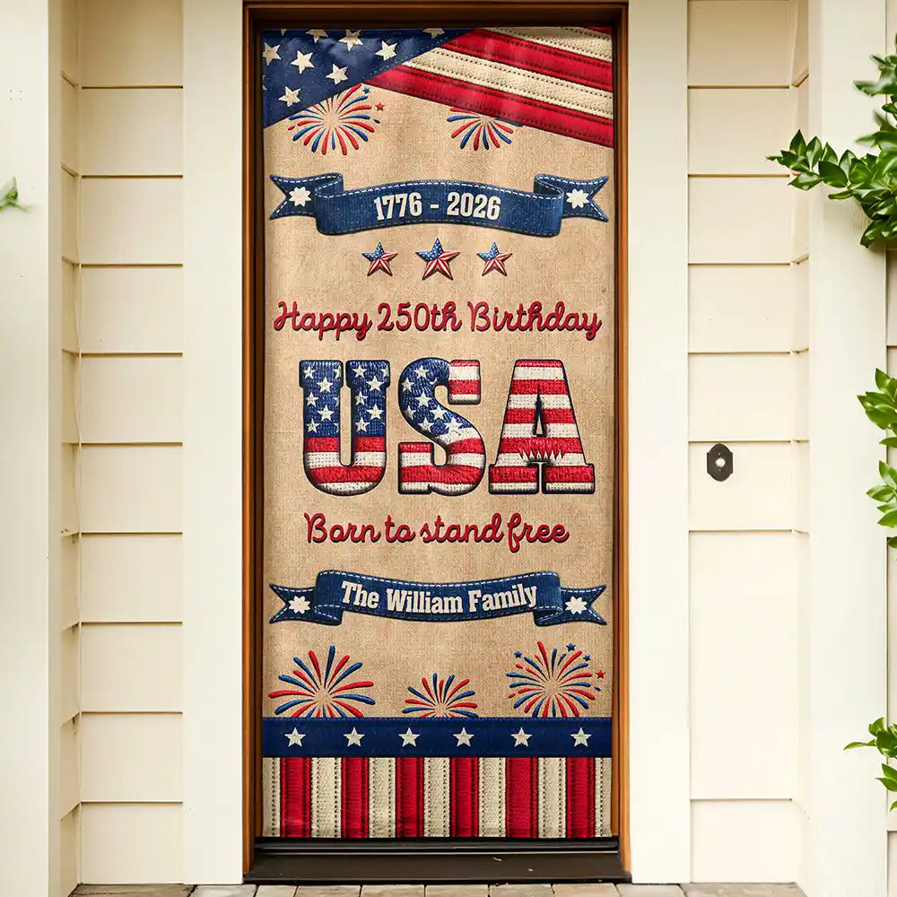 Stars And Stripes Happy USA 250Th Birthday Embroidery Effect - Personalized Door Cover