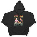 You Can't Tell Me What To Do You're Not My Daughter - Funny, Birthday Gift For Father, Papa, Husband - Personalized Custom T Shirt