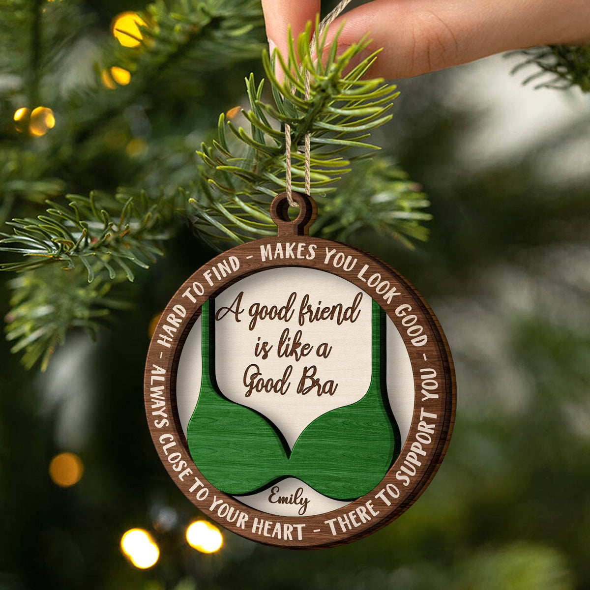 A Good Friend Is Like A Good Bra - Christmas Gifts For Best Friends, Besties - Personalized 2-Layered Wooden Ornament