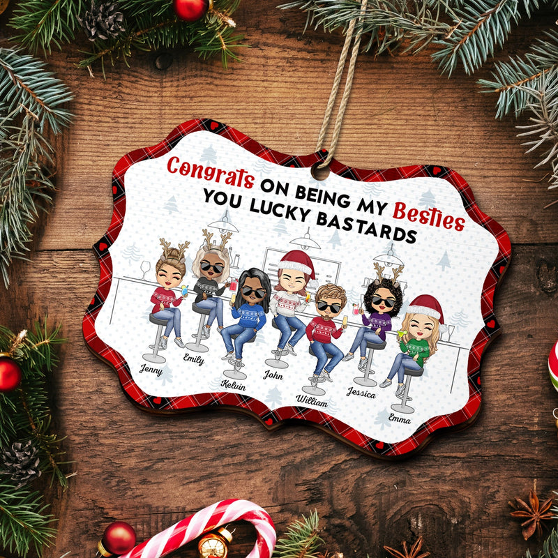 Congrats On Being My Bestie - Christmas Gifts For Best Friends - Personalized Medallion Wooden Ornament